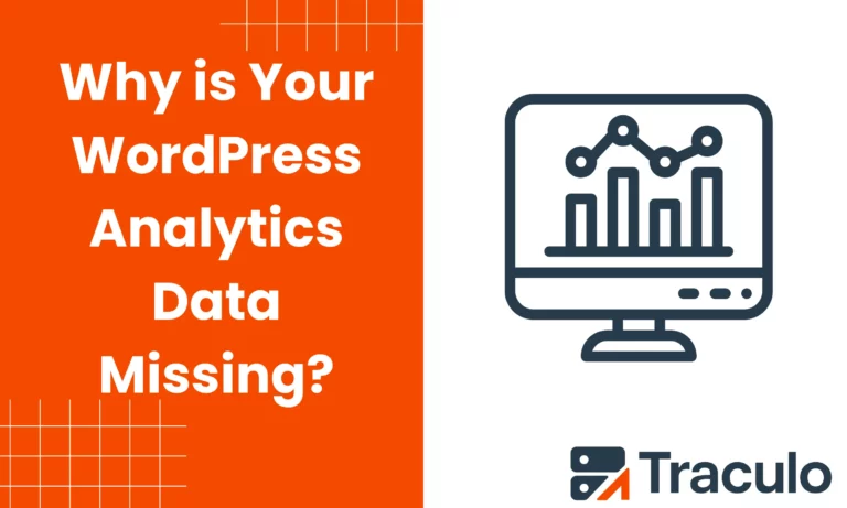 Why is Your WordPress Analytics Data Missing? And How to Fix It.